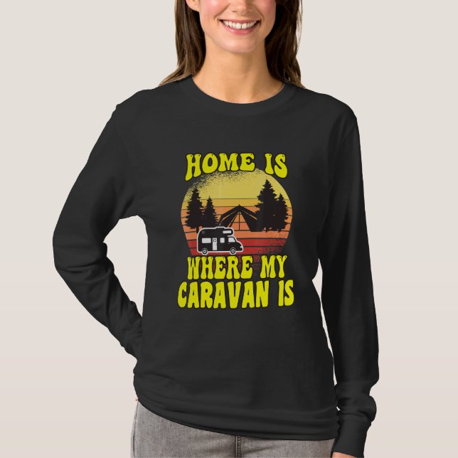 Camping Hemma Är Där Min Husbil Är Camper T Shirt (Framsida)