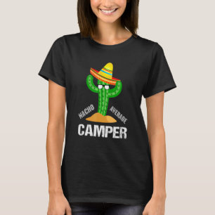 Camping Humor Meme Say Camper T Shirt