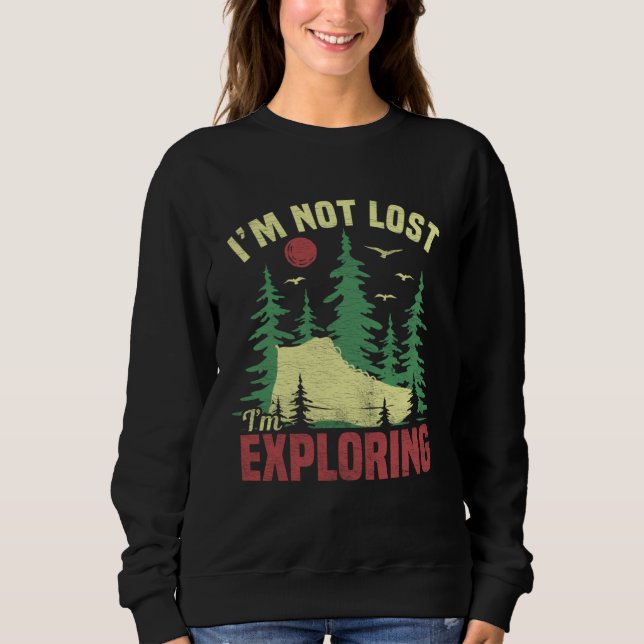 Camping Im Not Lost Im Exploring  Hiking For Men W T Shirt (Framsida)