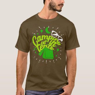 Camping in Tält 4 T Shirt