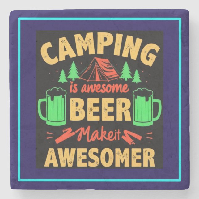 Camping is Awesome Beer Make it Awesomer-67688 Stenunderlägg (Framsidan)
