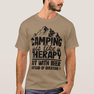 Camping Is Likeherapy But With Beer Camper Funny r T Shirt