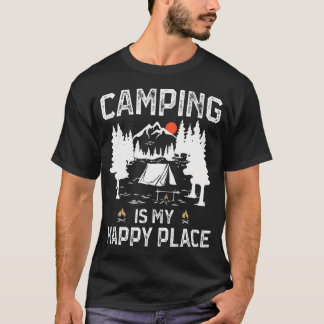 Camping Is My Happy Place Funny Camper Forest Camp T Shirt