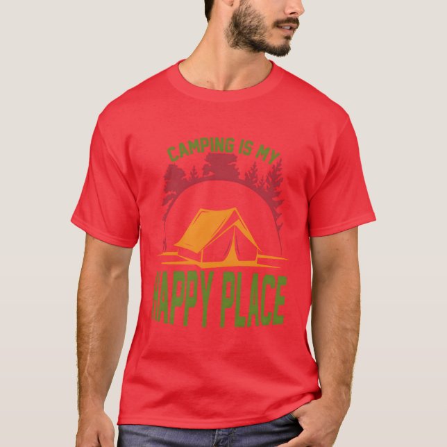 Camping is my happy place funny t shirt (Framsida)
