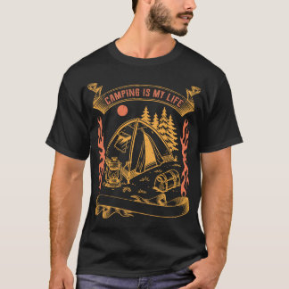 Camping Is My Life T Shirt