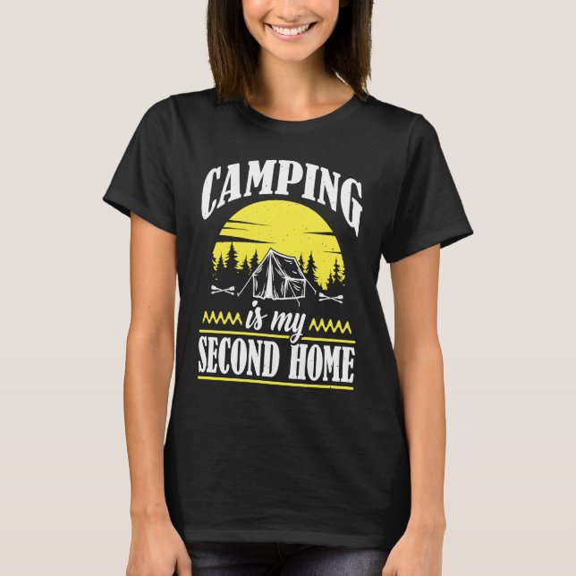 Camping Is My Second Home Camp Travel Hiking Campe T Shirt (Framsida)