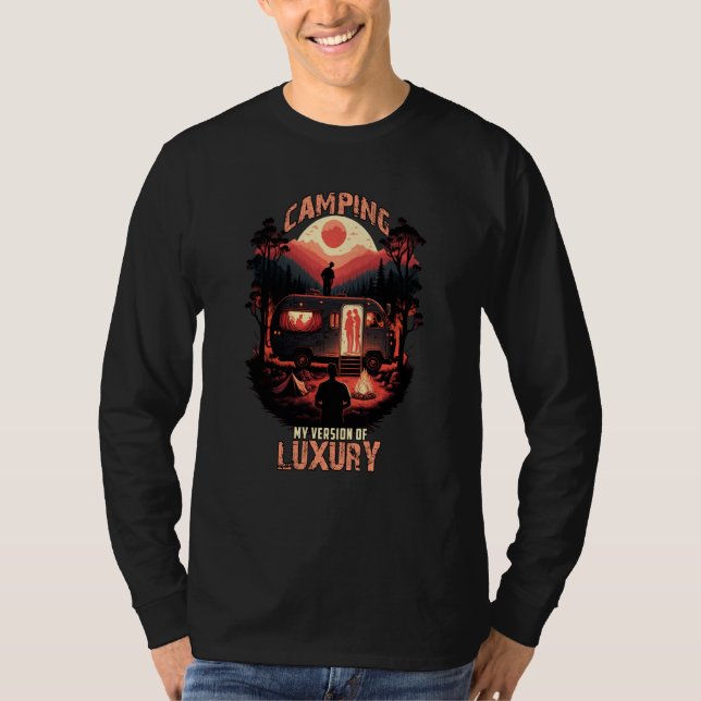 Camping Is My Version of Luxury T Shirt (Framsida)