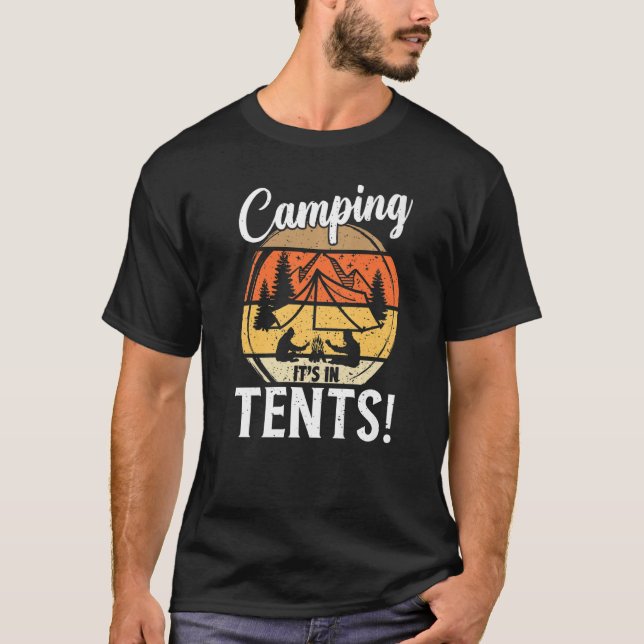 Camping it's in Tält Camping Camper T Shirt (Framsida)