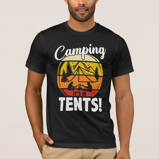 Camping It's in tält Funny Camper Camp Camping T Shirt (Framsida)
