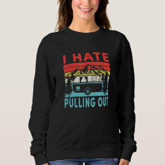 Camping Jag hatar att dra ut gammal campingvagn Re T Shirt