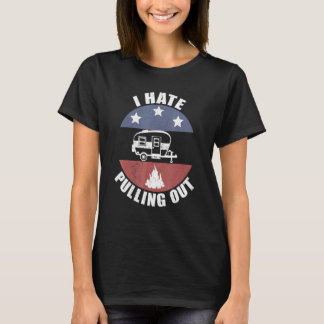 Camping Jag hatar att dra ut gammalt campingsläp T Shirt