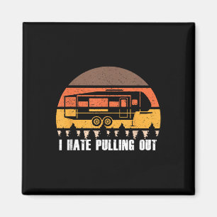 Camping jag hatar att dra ut Retro vandring Roligt Magnet