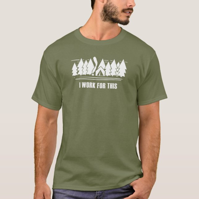 Camping, jag jobbar för det här t shirt (Framsida)