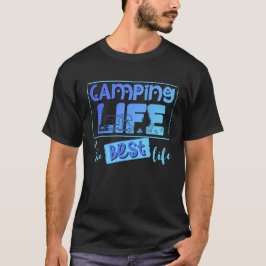 Camping Leben ist das beste Leben T Shirt