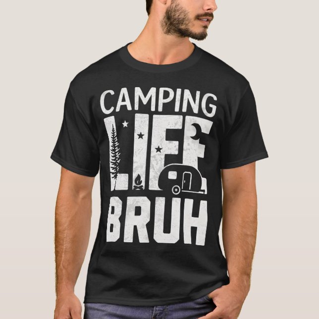 Camping Life Bruh Funny Hiking Happy Camper Men Wo T Shirt (Framsida)