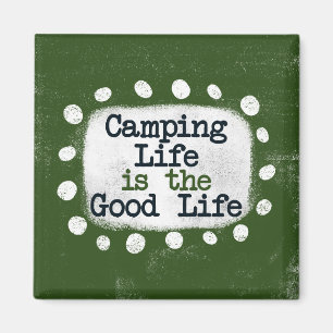 Camping Life Is The Good Life Kylskåpsmagnet