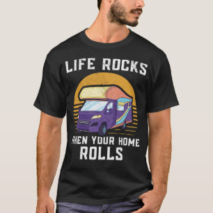Camping Life Sten när hemmet kör motorhem T Shirt