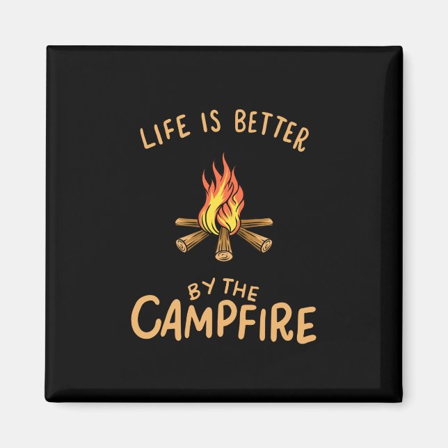 Camping - Livet är bättre i Campfire Magnet (Framsidan)