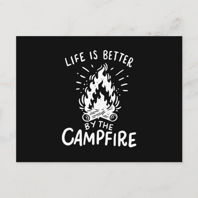 Camping - Livet är bättre i Campfire Vykort (Framsida)