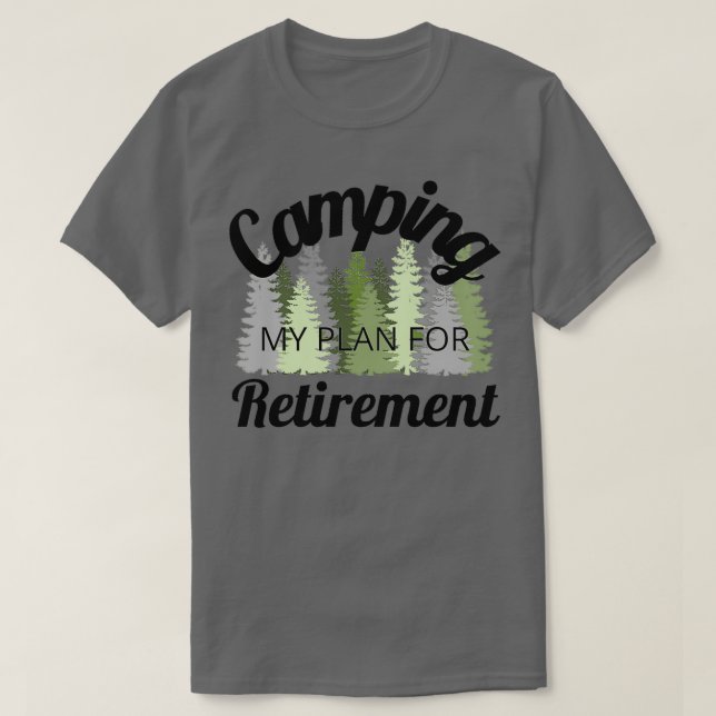 Camping my plan for retirement 2 t shirt (Design framsida)