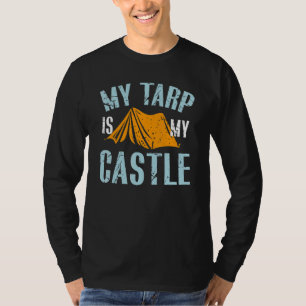 Camping My Tarp är min Castle Camper Classic Summe T Shirt