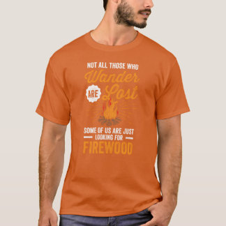 Camping Not All Who Wander Funny Campfire Quote bo T Shirt