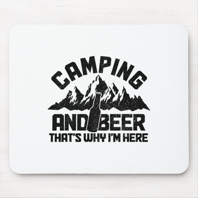 Camping och öl det är därför jag är här rolig camp musmatta (Framsidan)