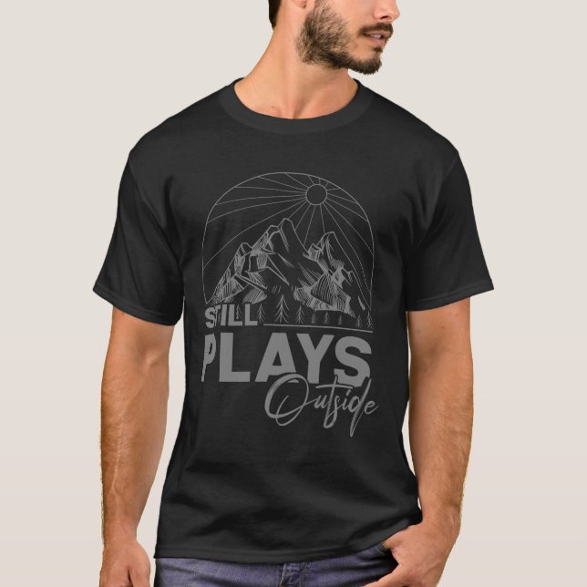 Camping och vandring - Leker fortfarande ute T Shirt (Framsida)