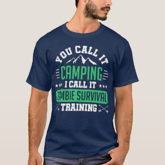 Camping Outr Camper Zombie Survivalraining vänner T Shirt