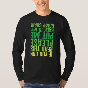 Camping Put Me Back Camp-stol Drunk T Shirt