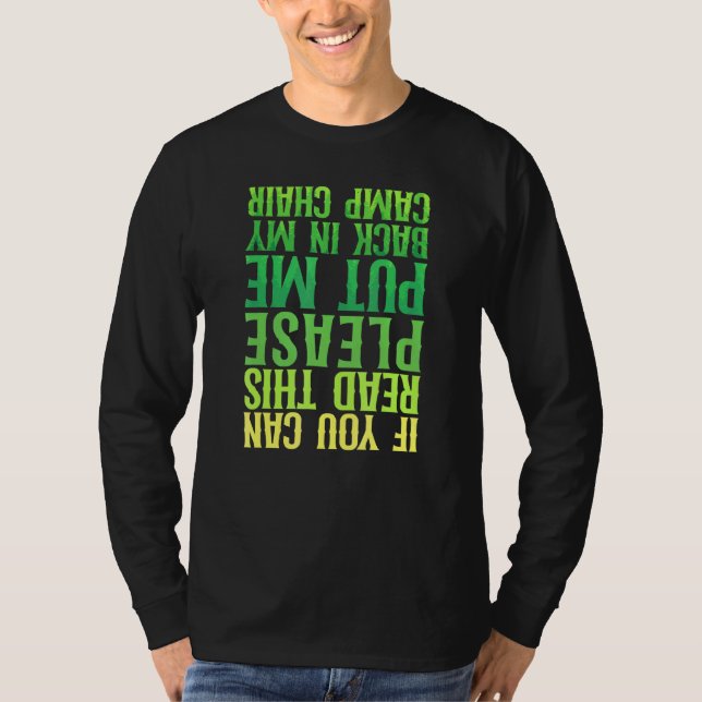 Camping Put Me Back Camp-stol Drunk T Shirt (Framsida)