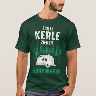 Camping Riktiga Killar Drar Husvagnar tjej T Shirt