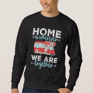 Camping Rv Home är där vi tillsammans är Caravan 1 Lång Ärmad Tröja