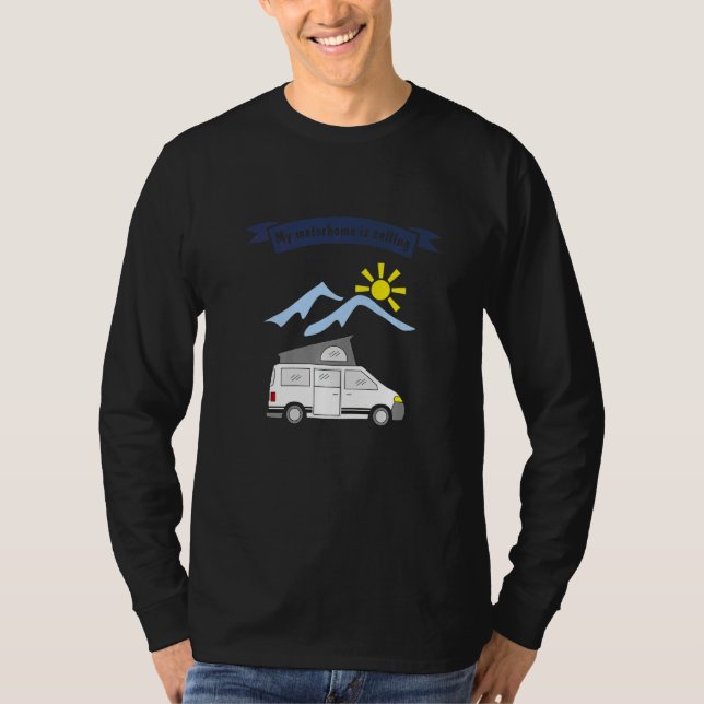 Camping RV säger att mitt hem ringer 1 T Shirt (Framsida)