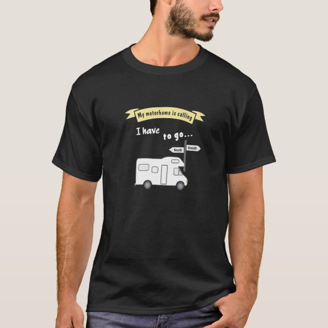 Camping Rv säger att mitt motorhem ringer T Shirt (Framsida)