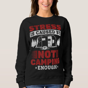 Camping RV-Stressa orsakas av att inte tillräcklig T Shirt