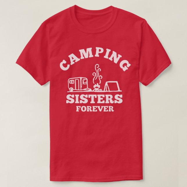 Camping Sisters Forever T Shirt (Design framsida)