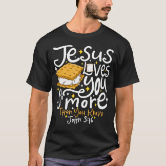 Camping Smore Jesus Loves You John Bible Verse Chr T Shirt