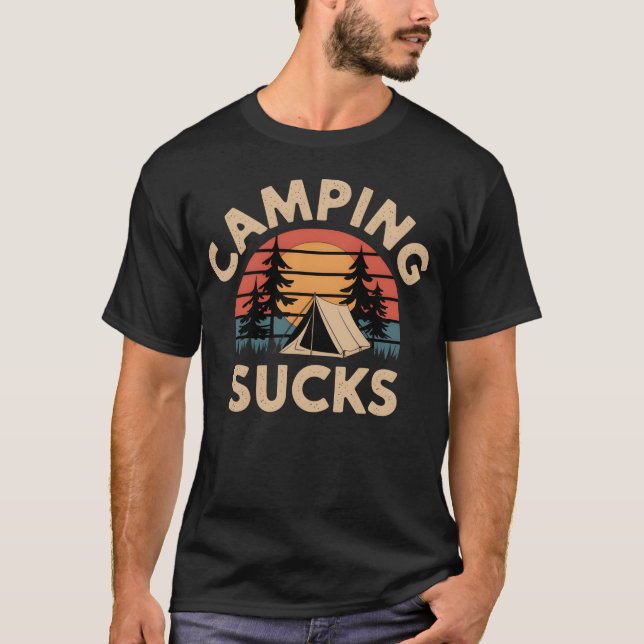 Camping Sucks gift T Shirt (Framsida)
