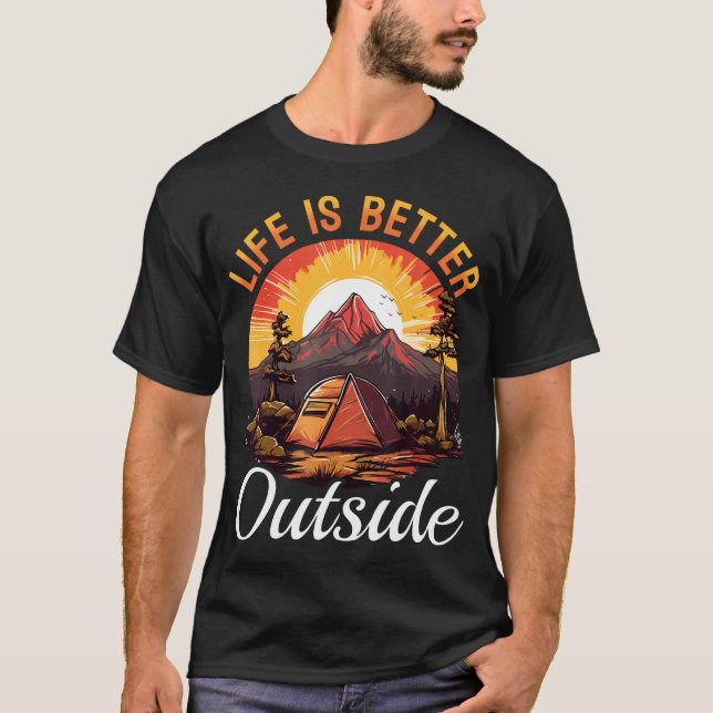 Camping Tält Livet Är Bättre Utomhus T Shirt (Framsida)