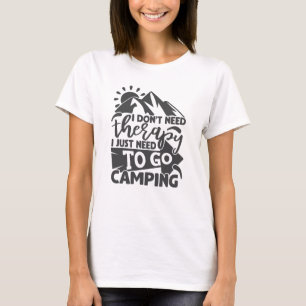 Camping Therapy Funny Camper Quote Typography T Shirt
