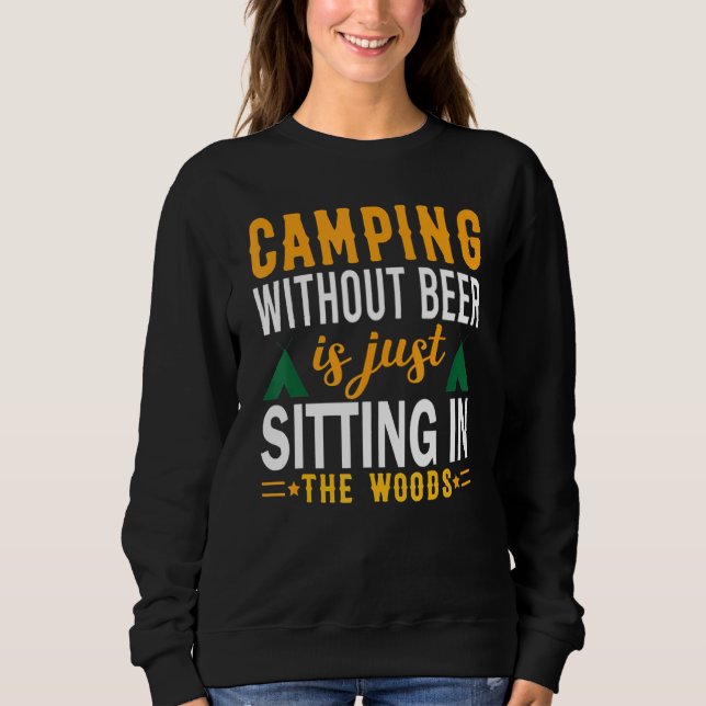Camping Utan Öl Är Bara Att Sitta I Skogen T Shirt (Framsida)