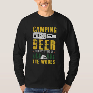 Camping utan öl är bara att sitta i skogen  t shirt