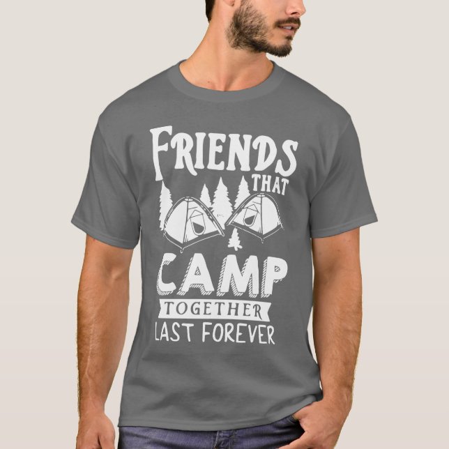 Camping Vänner För evigt vänner T Shirt (Framsida)