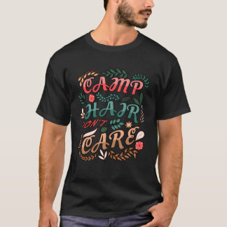 Camping Vibes Hair Dont Care boy T Shirt