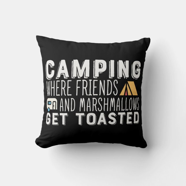 Camping where Friends Get Tosted Funy Kudde (Framsida)
