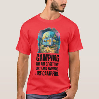 Campingkonsten att bli smutsig och lukta som f t shirt