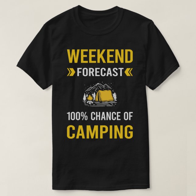 Campinglägerläger för helg-prognoser t shirt (Design framsida)