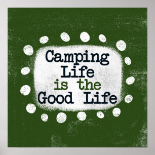 Campinglivet är Bra Life Poster Wall Art