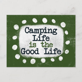 Campinglivet är det goda livet vykort